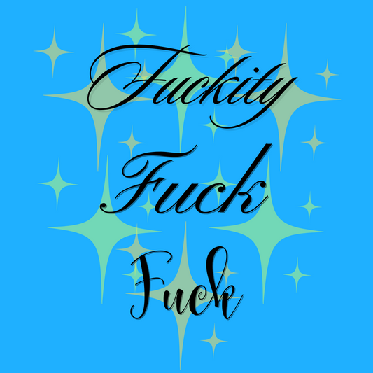 Fuckity Fuck Fuck Coaster coaster flatlay – Designed by Rusty