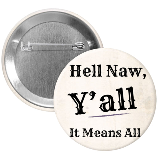 2.25 inch round magnet with Hell Naw Y’all bold southern phrase on dark brick background