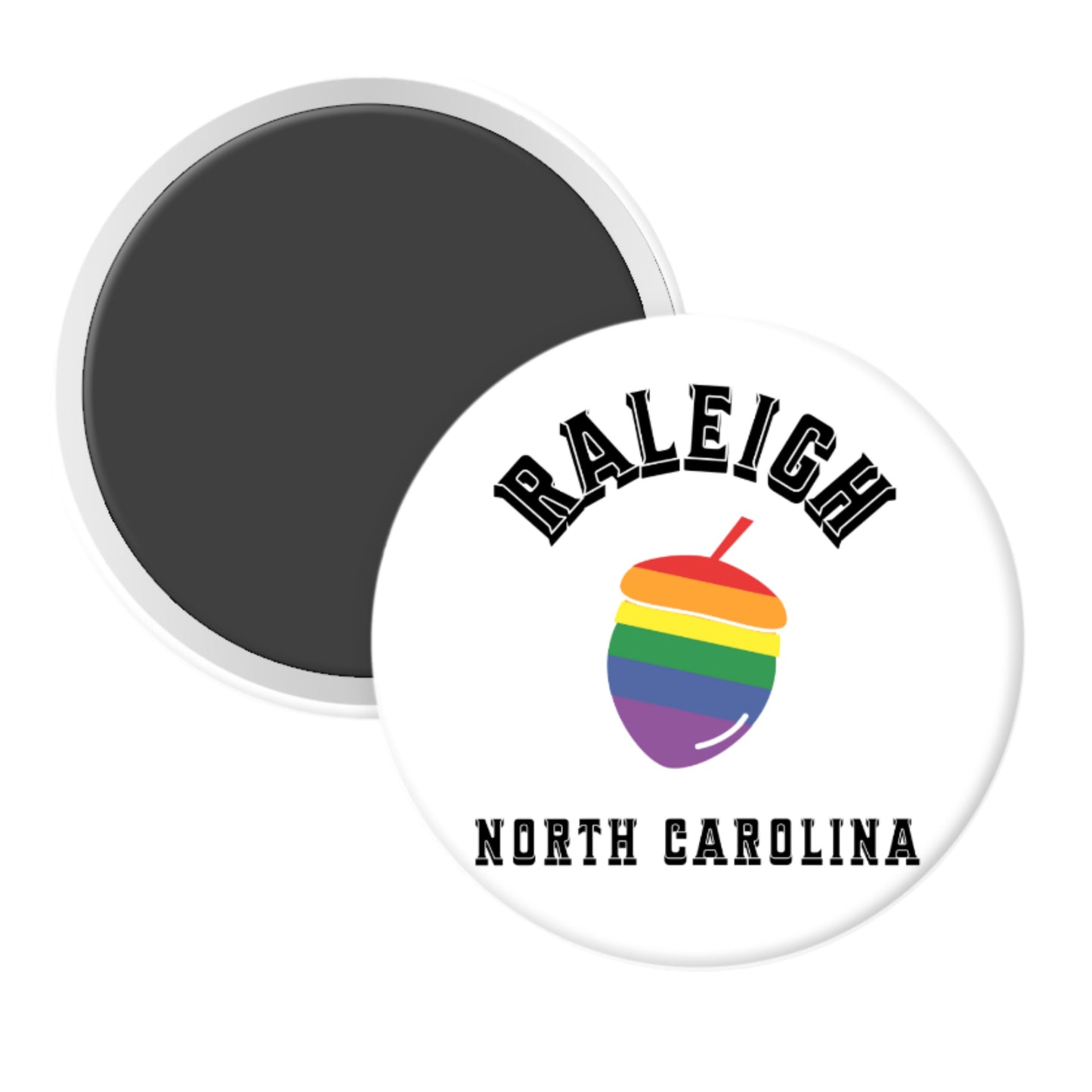 Round magnet with rainbow design and 'Raleigh North Carolina' text on a white background