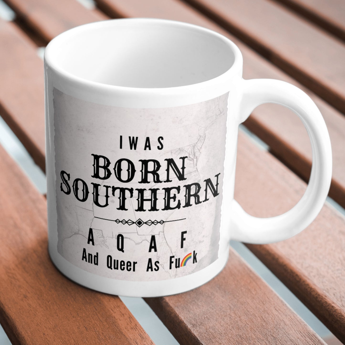 Born Southern QAF Mug