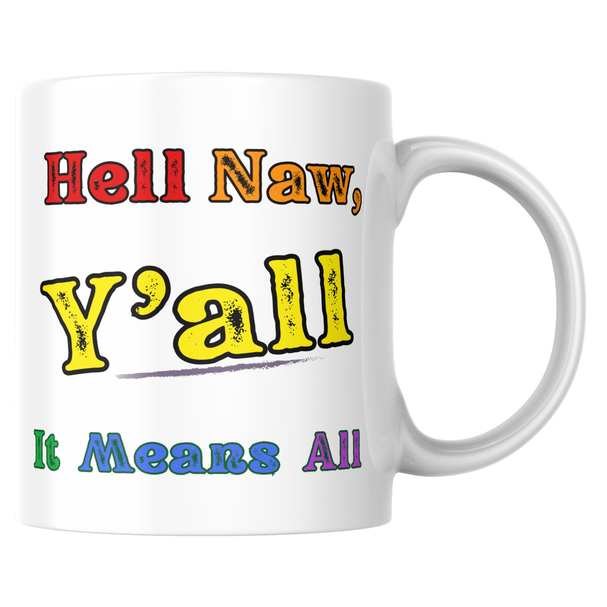 Primary: Hell Naw Y'all It Means All mug on white background. Secondary: Hell Naw Y'all mug on turquoise background with yellow stars and DBR logo. Lifestyle: Hell Naw Y'all mug displayed on kitchen counter.