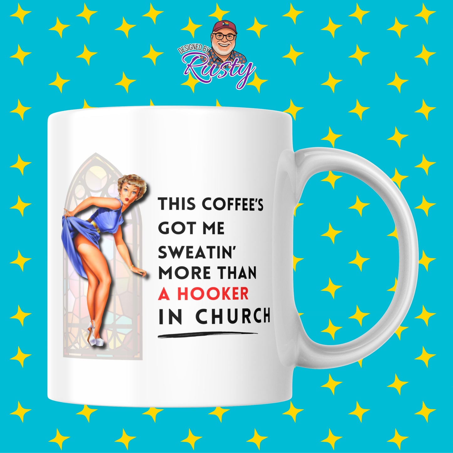 Sweatin' More Than a Hooker in Church Mug – 15 oz Funny Coffee Mug