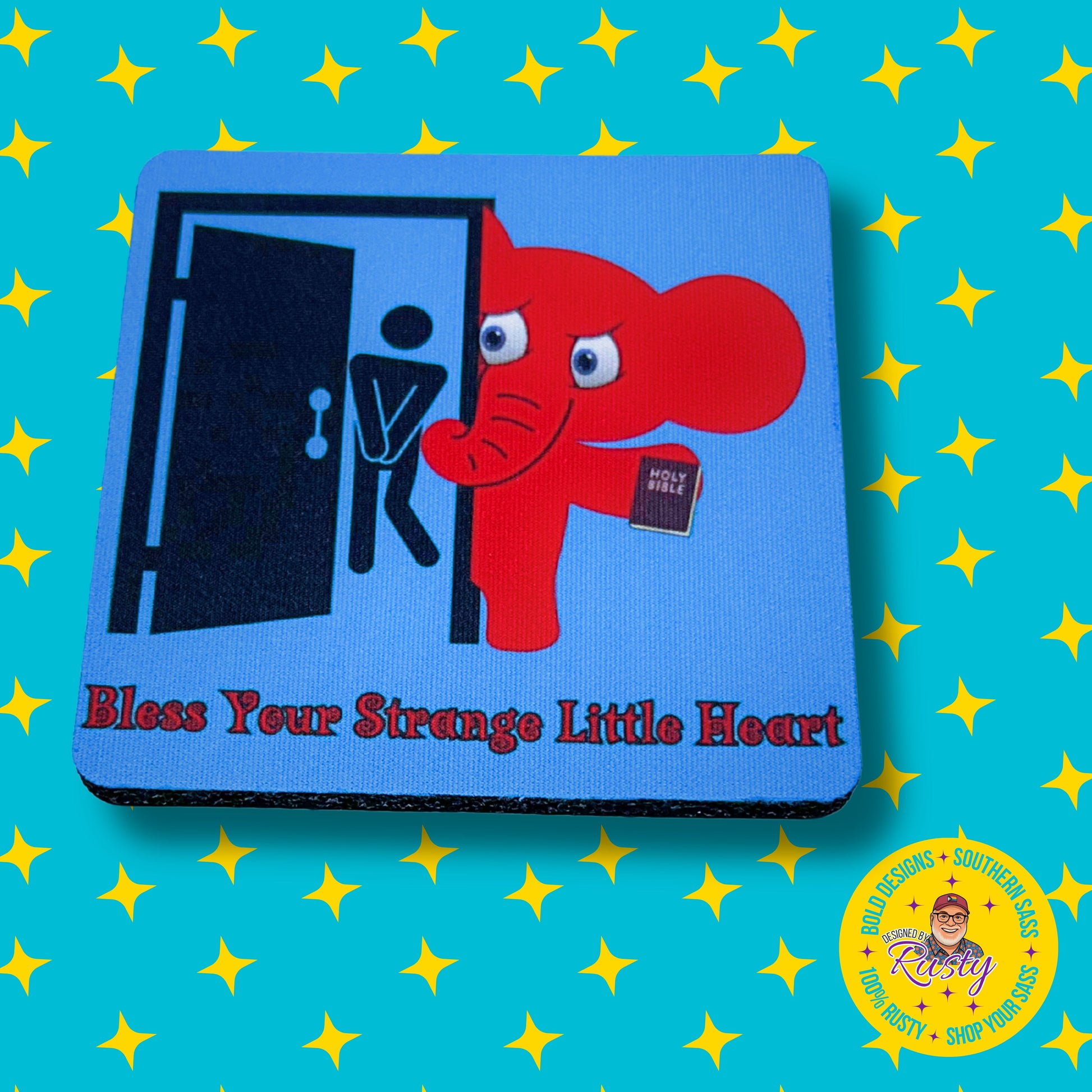 Funny Southern sass coaster with red elephant and bold text “Bless Your Strange Little Heart,” shown on turquoise DBR starry background with Designed by Rusty logo.